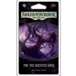 Fantasy Flight Games Arkham Horror LCG For The Greater Good